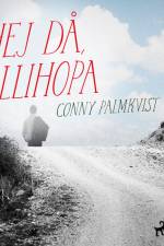 Hej då, allihopa af Conny Palmkvist