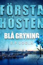 Första hösten - blå gryning af E.P. Uggla