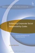 Enforcing Corporate Social Responsibility Codes af Anna (Maastricht University Beckers