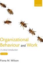 Organizational Behaviour and Work af Fiona M. (Professor of Organizational Behaviour Wilson