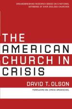 The American Church in Crisis af David T. Olson
