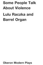 Some People Talk About Violence af Lulu (Author) Raczka