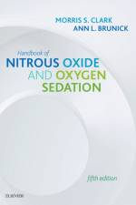 Handbook of Nitrous Oxide and Oxygen Sedation af Morris S. (University of Colorado Clark