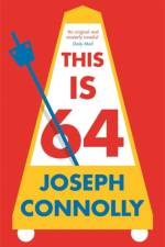 This Is 64 af Joseph Connolly