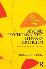 Beyond Psychoanalytic Literary Criticism af Benjamin H. (Stevens Institute of Technology Ogden