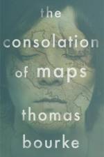 The Consolation of Maps af Thomas Bourke