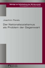 Der Nationalsozialismus als Problem der Gegenwart af Joachim Perels