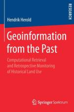 Geoinformation from the Past af Hendrik Herold