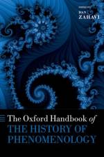 The Oxford Handbook of the History of Phenomenology