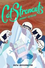 CatStronauts: Robot Rescue af Drew Brockington