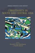 CHRISTIANITY IN SOUTH CENTRAL ASIA af ROSS KENNETH