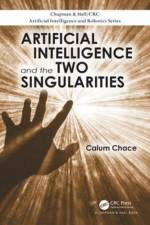 Artificial Intelligence and the Two Singularities af Calum Chace