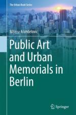 Public Art and Urban Memorials in Berlin af Biljana Arandelovic