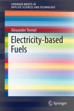 Electricity-based Fuels af Alexander Tremel