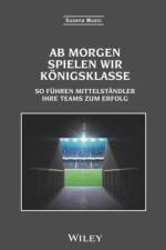 Ab morgen spielen wir Konigsklasse af Suzana Muzic