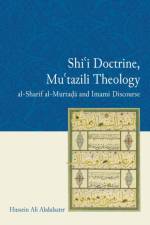 Shi'I Doctrine, Mu'Tazili Theology af Hussein Ali Abdulsater