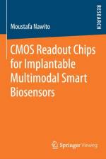 CMOS Readout Chips for Implantable Multimodal Smart Biosensors af Moustafa Nawito
