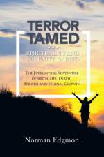 Terror Tamed...Spirituality and Serenity Gained af Norman Edgmon