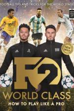 F2: World Class af The F2
