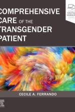 Comprehensive Care of the Transgender Patient af Cecile A Ferrando