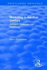 Marketing in the 21st Century af Henry Kyambalesa
