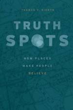 Truth-Spots af Thomas F. Gieryn