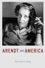 Arendt and America af Richard H. King