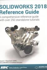SOLIDWORKS 2018 Reference Guide af David Planchard