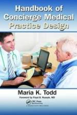 Handbook of Concierge Medical Practice Design af Maria K. Todd