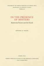 In the Presence of Mystery af Howard M. Fraser