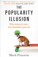 The Popularity Illusion af Mitch Prinstein