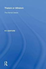 Theism or Atheism af F.F. Centore