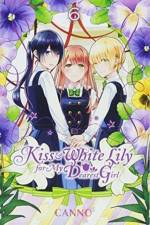 Kiss and White Lily for My Dearest Girl, Vol. 6 af Canno Canno