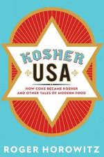 Kosher USA af Roger (Hagley Museum and Library) Horowitz