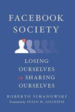 Facebook Society af Roberto (<p>Roberto Simanowski Simanowski