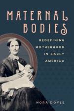 Maternal Bodies af Nora Doyle