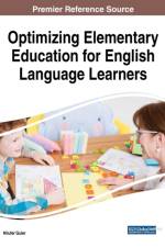 Optimizing Elementary Education for English Language Learners