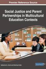 Social Justice and Parent Partnerships in Multicultural Education Contexts