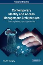 Contemporary Identity and Access Management Architectures af Alex Chi Keung Ng
