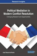 Political Mediation in Modern Conflict Resolution af Jose Pascal Da Rocha