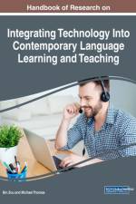 Handbook of Research on Integrating Technology Into Contemporary Language Learning and Teaching