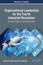 Organizational Leadership for the Fourth Industrial Revolution af Peter A.C. Smith