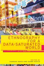 Ethnography for a Data-Saturated World