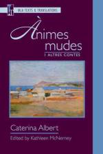 Animes mudes y altres contes af Caterina Albert