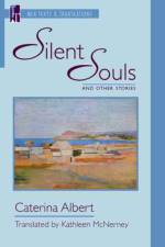 Silent Souls and Other Stories af Caterina Albert