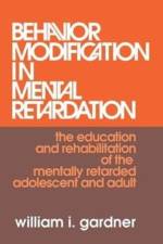 Behavior Modification in Mental Retardation af William Gardner