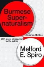 Burmese Supernaturalism af Melford E. Spiro