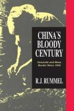 China's Bloody Century af R. J. Rummel