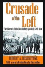 Crusade of the Left af Robert Rosenstone
