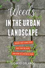 Weeds in the Urban Landscape af Richard Orlando